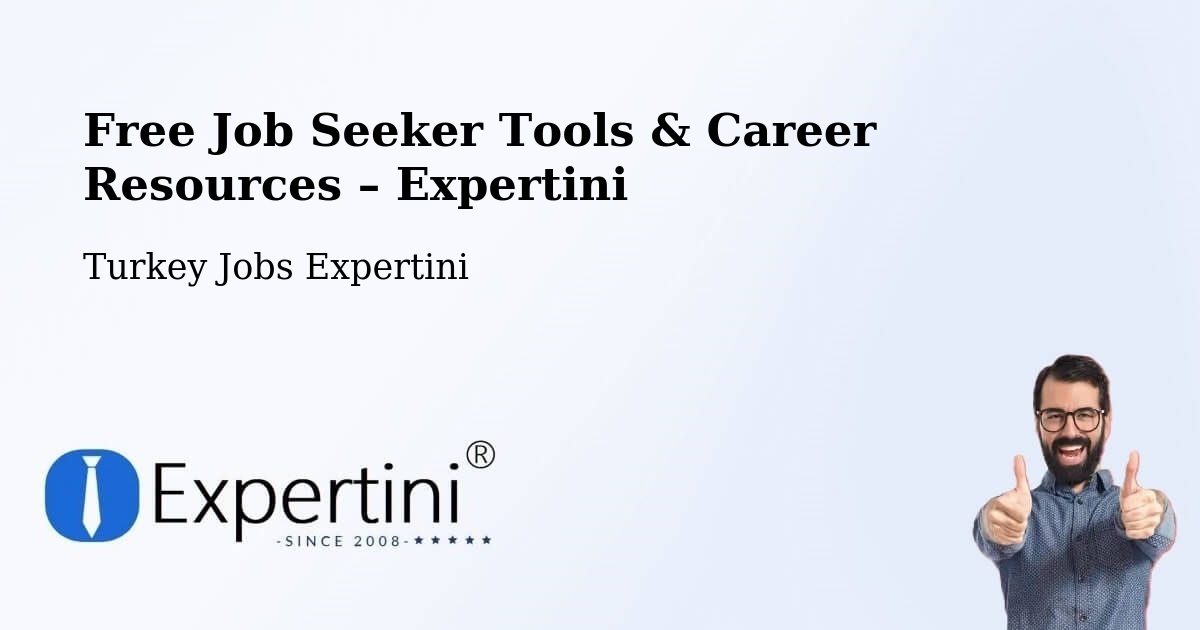 Free Job Seeker Tools & Career Resources – Mersin - Mersin, Turkey Jobs Expertini