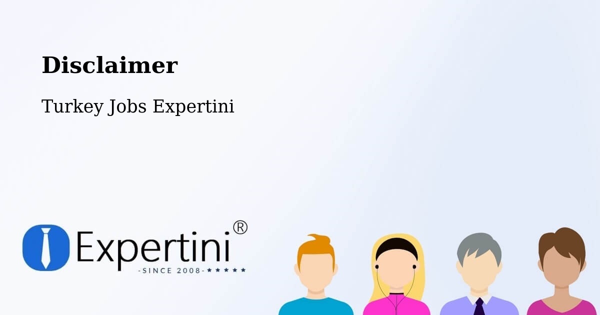 Disclaimer – Mersin - Turkey Jobs Expertini