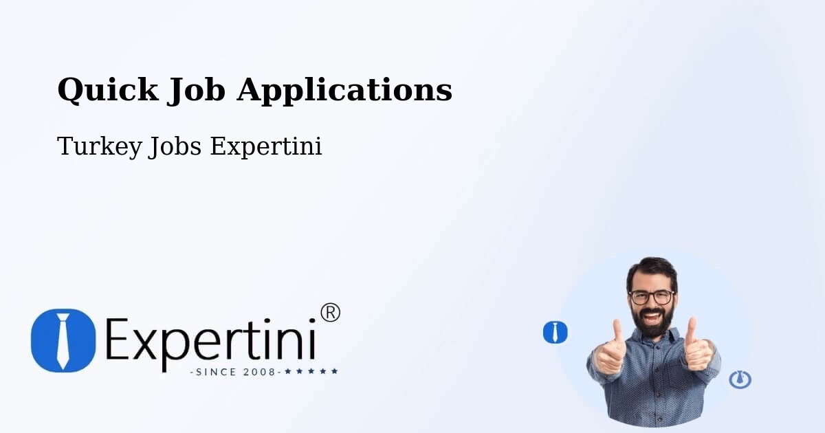 Quick Apply Feature – Mersin - Turkey Jobs Expertini