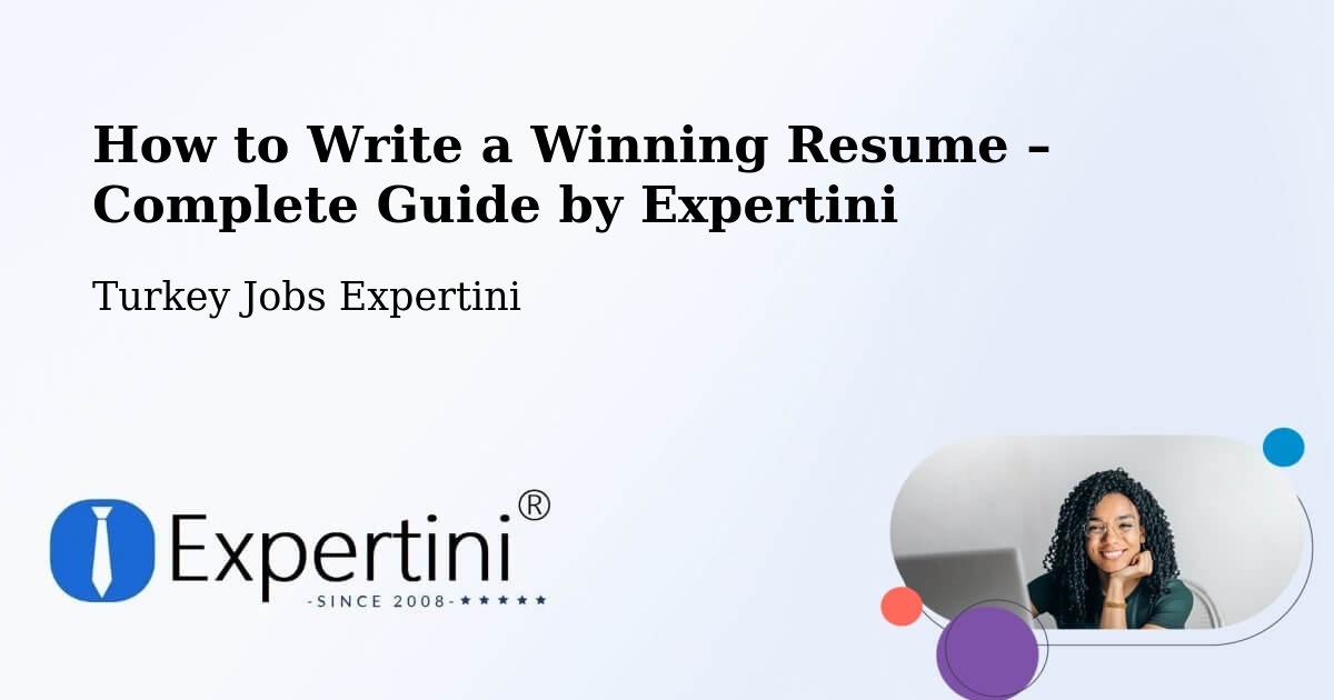 Resume Writing Guide for Job Seekers – Mersin - Mersin, Turkey Jobs Expertini